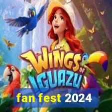 fan fest 2024